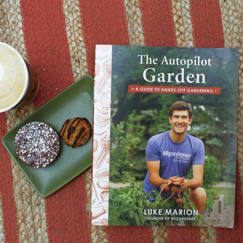 The Autopilot Garden Book: A Guide To Hands Off Gardening