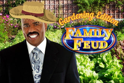 Family Feud (Gardening Edition )