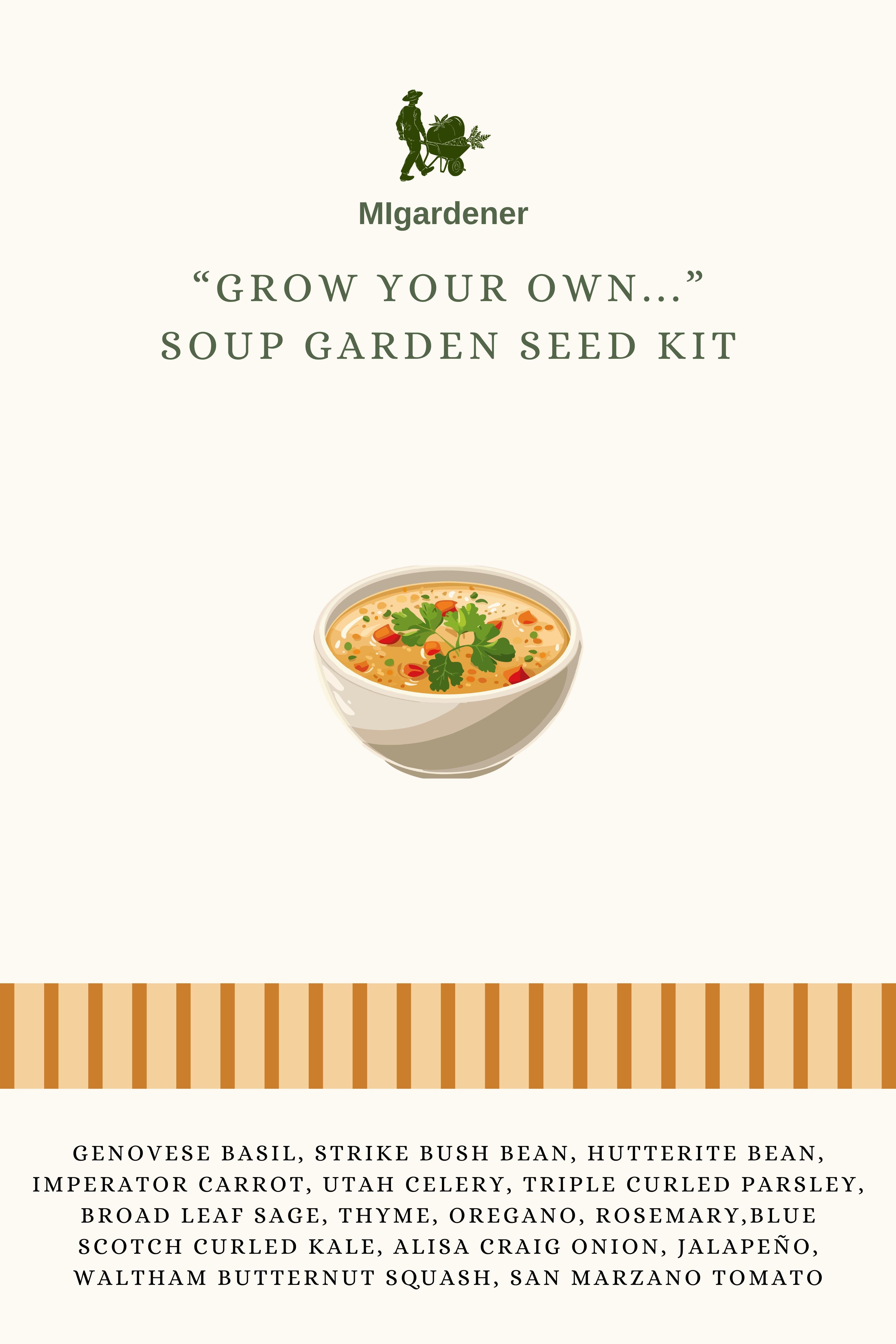 Grow Your Own Soup Kit – MIgardener