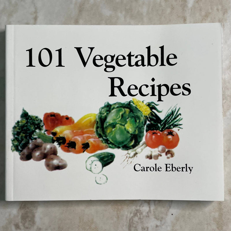 101 Vegetable Recipes, Pocket-Size Cookbook by Carole Eberly