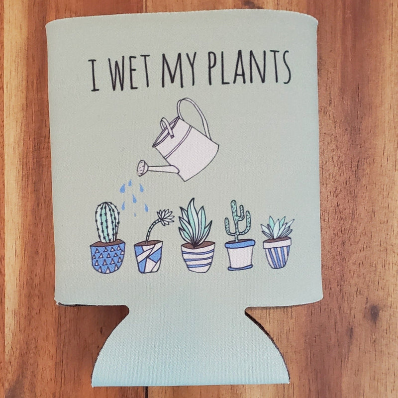 I Wet My Plants Can Cooler